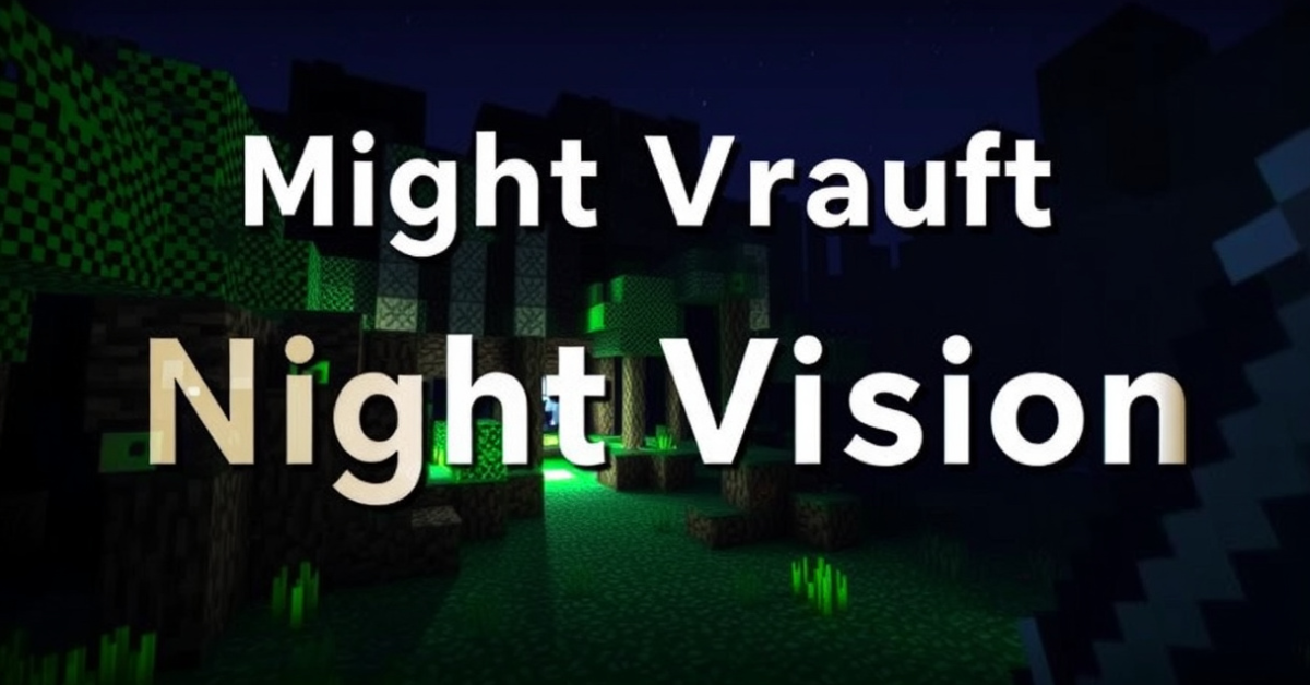 How to Give Yourself Night Vision in Minecraft: The Complete Guide