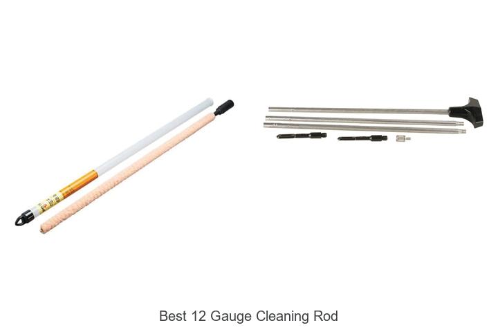best 12 gauge cleaning rod