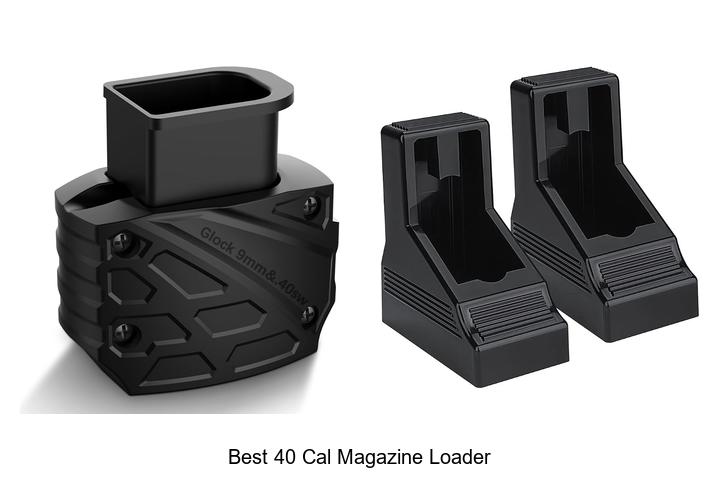 best 40 cal magazine loader