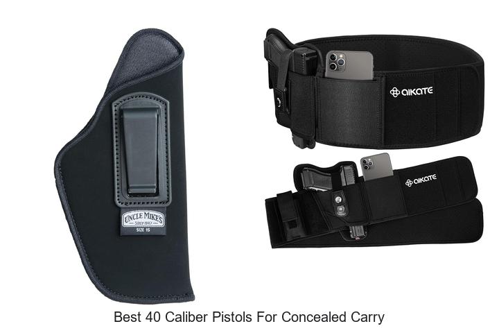 best 40 caliber pistols for concealed carry