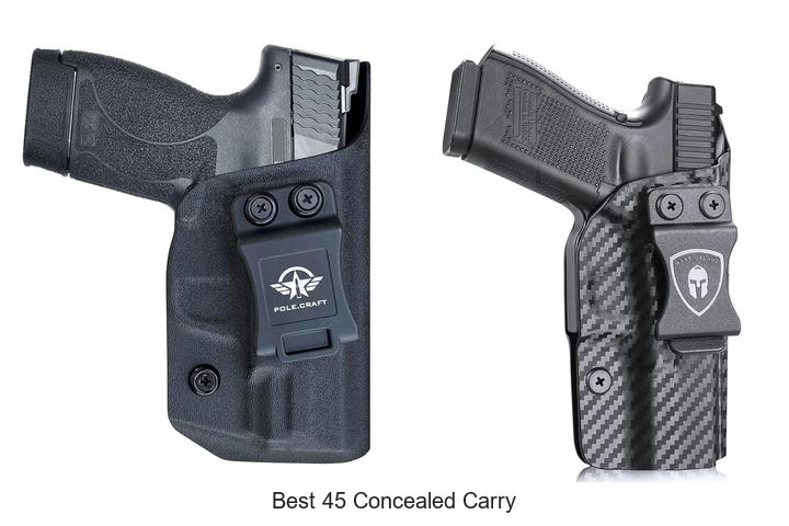 best 45 concealed carry