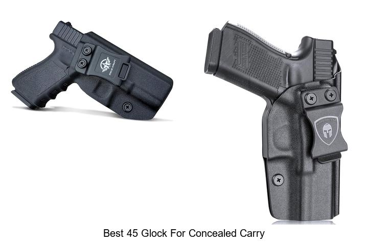 best 45 glock for concealed carry