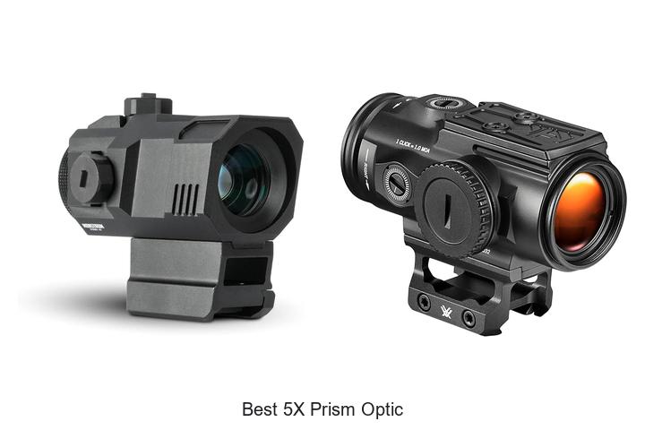 Top 12 Best 5x Prism Optic That Will Blow Your Mind