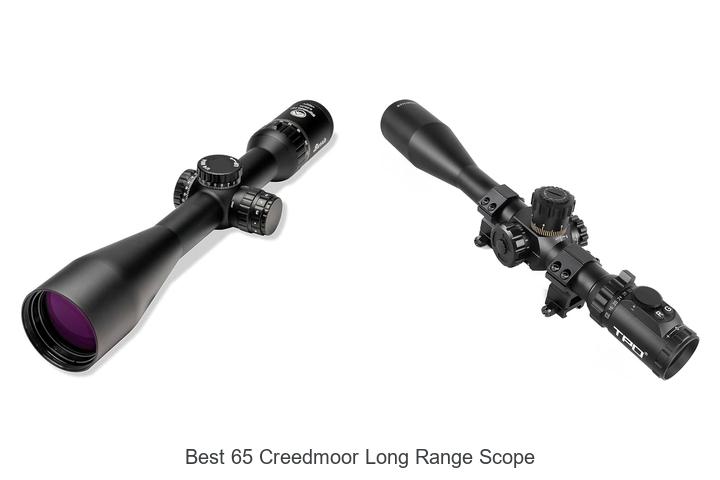 best 65 creedmoor long range scope