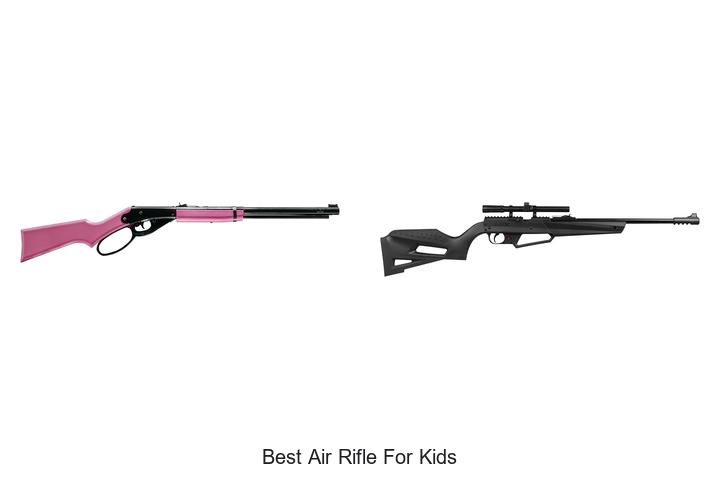 Top 12 Best Air Rifle For Kids That Will Blow Your Mind