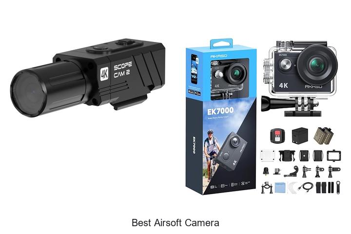 Top 12 Best Airsoft Camera That Will Blow Your Mind!