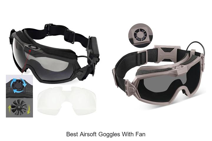 best airsoft goggles with fan