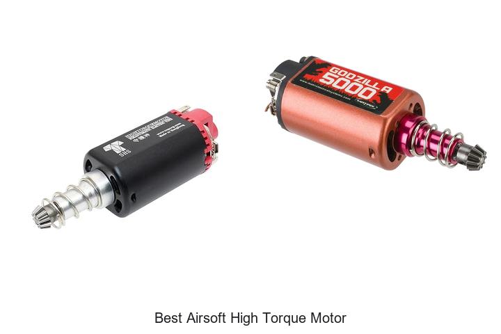 Top 12 Best Airsoft High Torque Motor That Boosts Power!