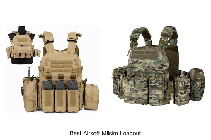best airsoft milsim loadout