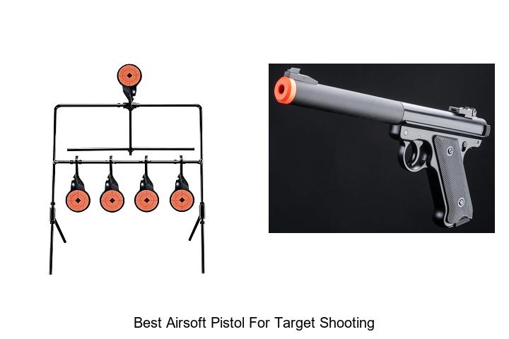 best airsoft pistol for target shooting