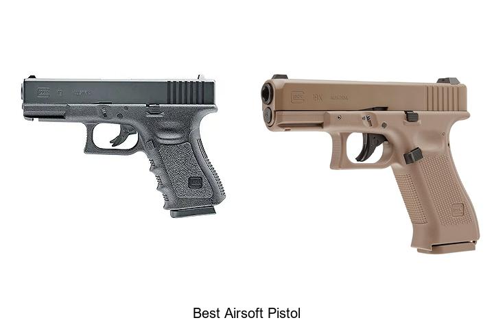 Top 12 Best Airsoft Pistol That Will Blow Your Mind