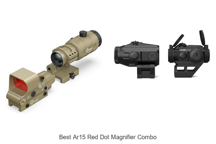 best ar15 red dot magnifier combo