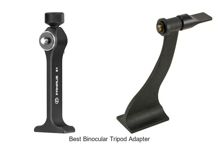 Top 12 Best Binocular Tripod Adapter You Can’t Miss!