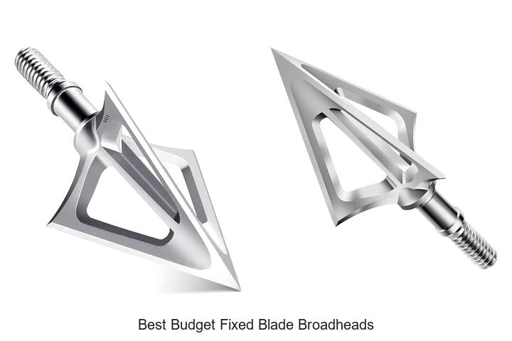 best budget fixed blade broadheads