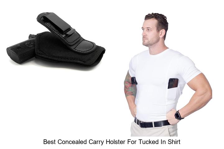 Top 12 Best Concealed Carry Holster For Tucked In Shirt Exposed!