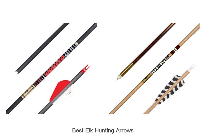 best elk hunting arrows