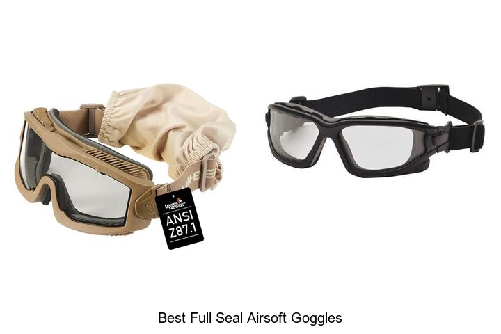 Top 12 Best Full Seal Airsoft Goggles You Can’t Miss