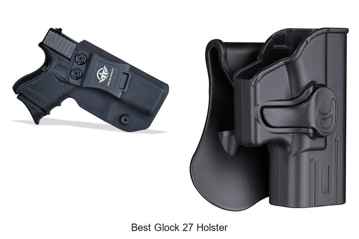 best glock 27 holster