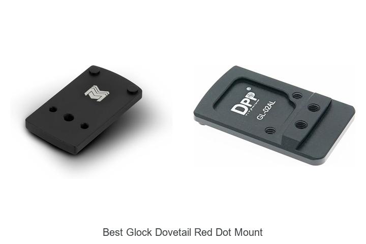 Top 12 Best Glock Dovetail Red Dot Mount You Can’t Miss