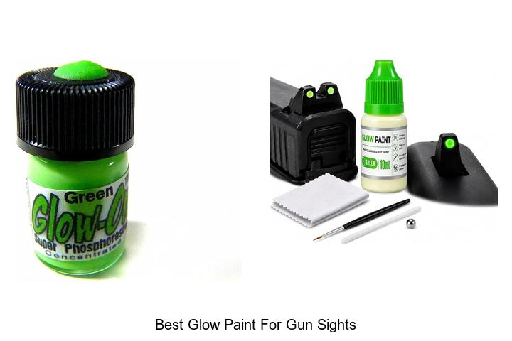 Top 12 Best Glow Paint For Gun Sights That Blow Minds!