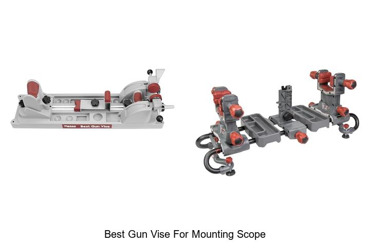 Top 12 Best Gun Vise For Mounting Scope You Can’t Miss