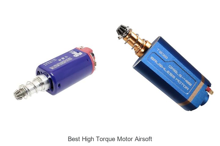 Top 12 Best High Torque Motor Airsoft That Will Dominate!