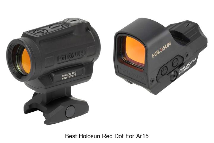 Top 12 Best Holosun Red Dot for AR15 You Can’t Miss