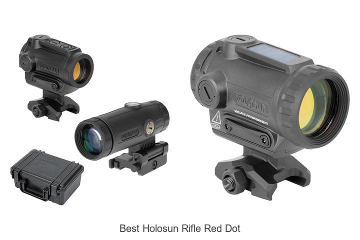 Top 12 Best Holosun Rifle Red Dot That Will Blow Your Mind