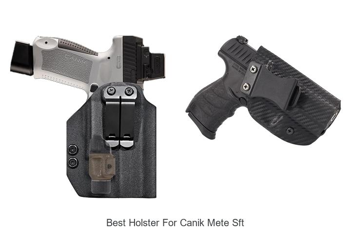 Top 12 Best Holster For Canik Mete SFT You Can’t Miss