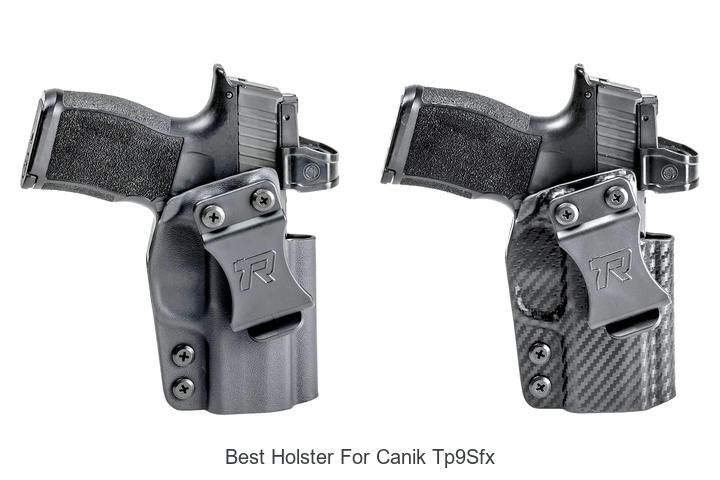 Top 12 Best Holster For Canik TP9SFX You Can’t Miss!