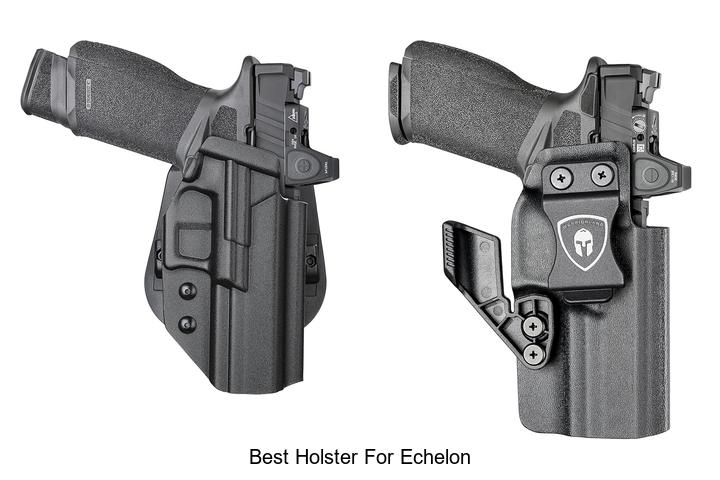 best holster for echelon