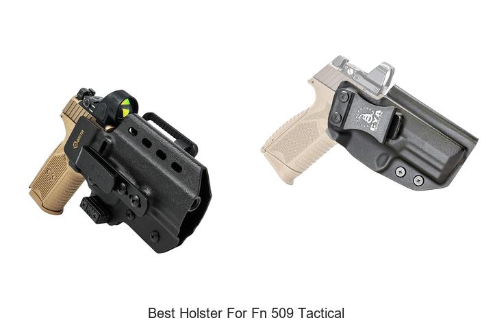 Top 12 Best Holster For FN 509 Tactical You Need Now