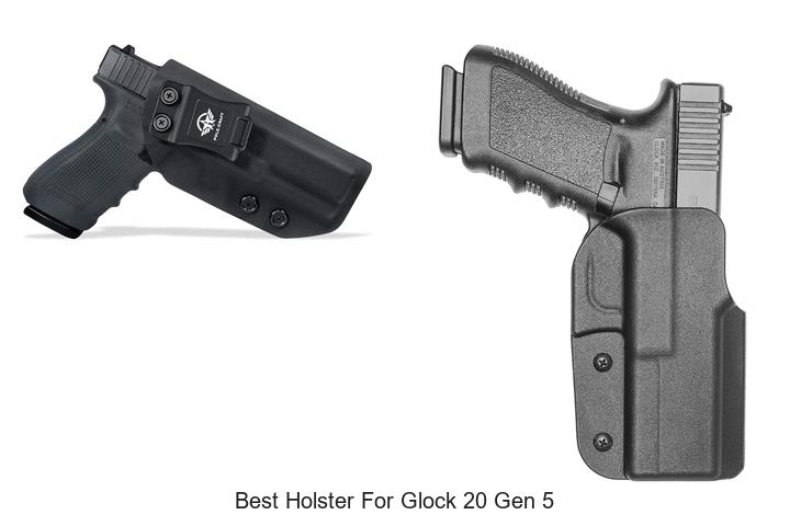 Top 12 Best Holster For Glock 20 Gen 5 You Can’t Miss!