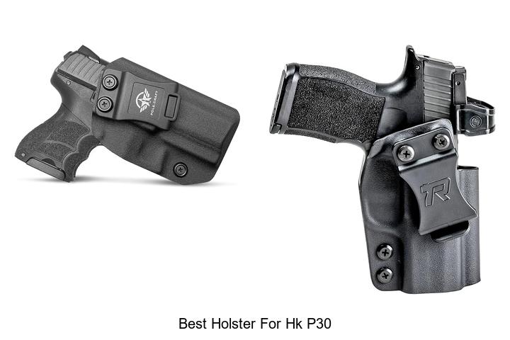 Top 12 Best Holster for HK P30 That Will Blow Your Mind!