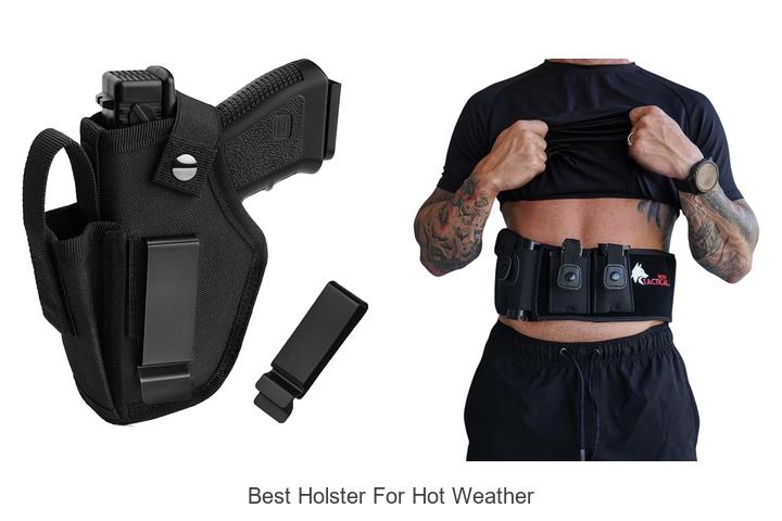 best holster for hot weather