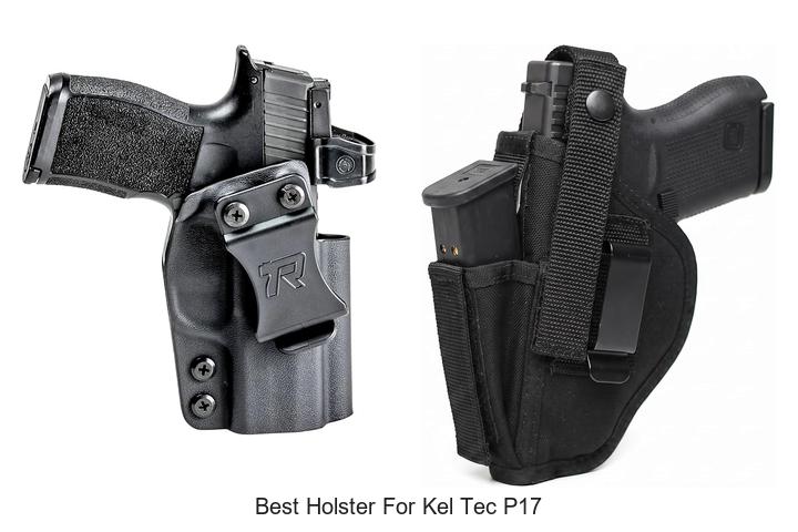 best holster for kel tec p17