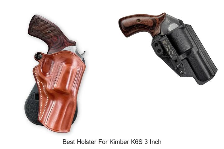 best holster for kimber k6s 3 inch