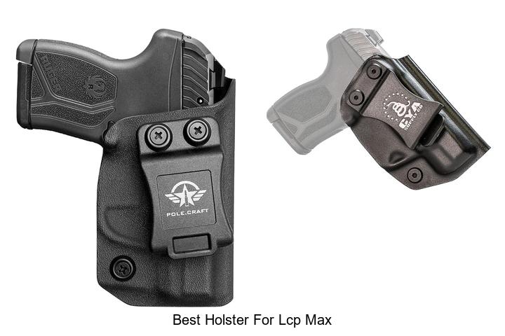 Top 12 Best Holster For LCP Max That Will Blow Your Mind