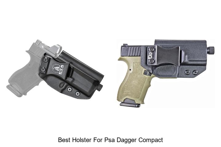 Top 12 Best Holster For PSA Dagger Compact You Need Now