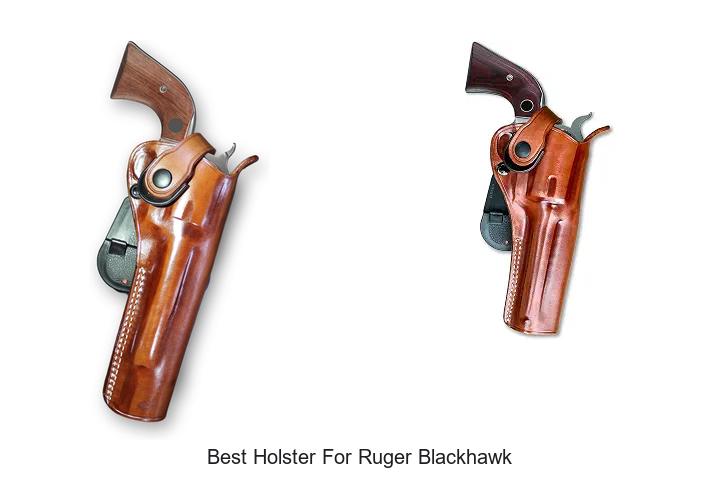 best holster for ruger blackhawk