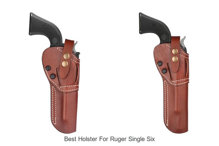 best holster for ruger single six
