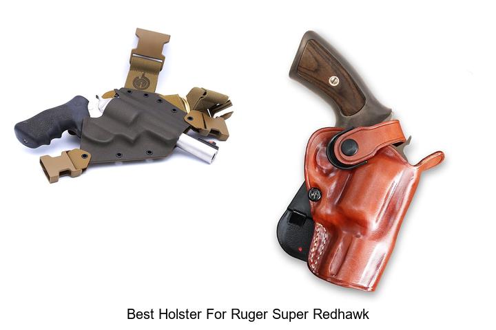 Top 12 Best Holster For Ruger Super Redhawk You Need Now