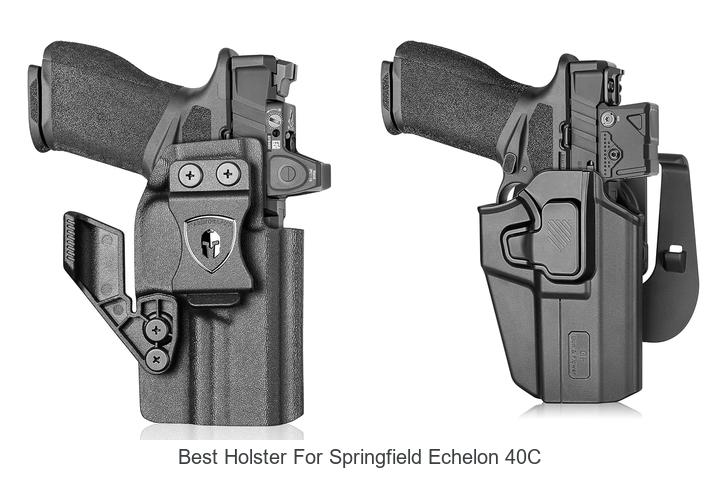 Top 12 Best Holster For Springfield Echelon 40C Revealed!