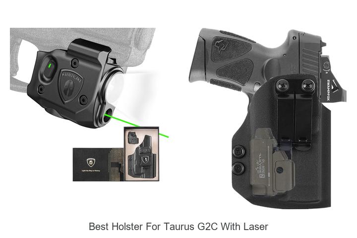 best holster for taurus g2c with laser