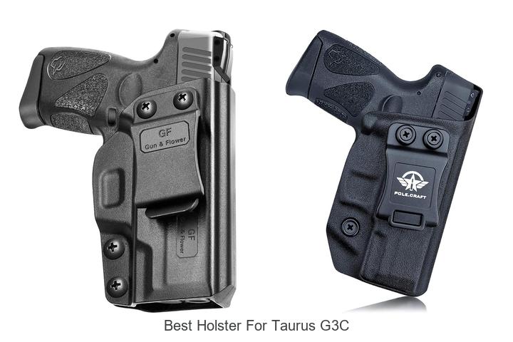 Top 12 Best Holster For Taurus G3C You Can’t Miss