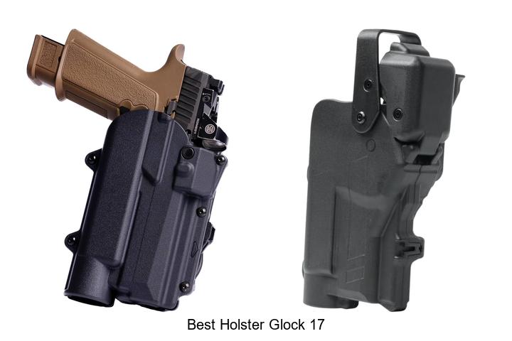 Top 12 Best Holster Glock 17 You Can’t Miss Today