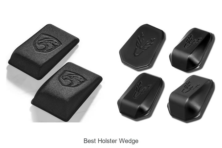 Top 12 Best Holster Wedge That Will Change Your Comfort!