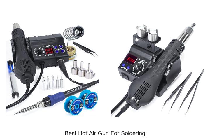 Top 12 Best Hot Air Gun for Soldering You Can’t Miss