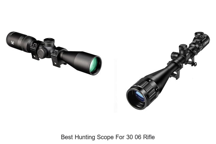 best hunting scope for 30 06 rifle