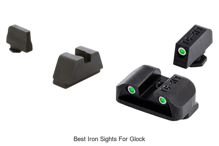 Top 12 Best Iron Sights for Glock That Will Blow Your Mind